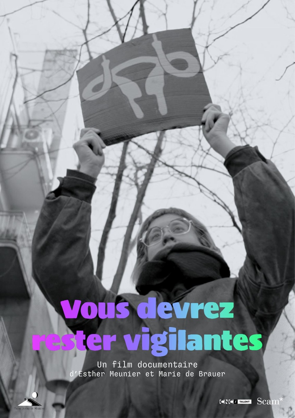 Affiche du film Vous devrez rester vigilantes